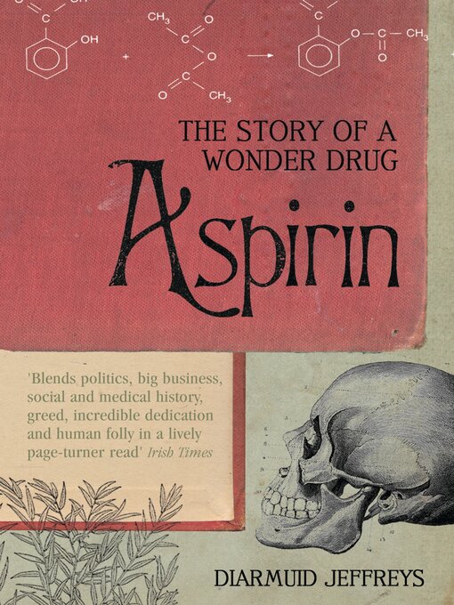 Aspirin (eBook): The Extraordinary Story of a Wonder Drug